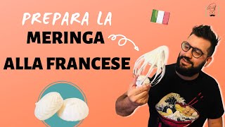 COME preparare la MERINGA ALLA FRANCESE  FACILE veloce e semplice [upl. by Kurtzig]