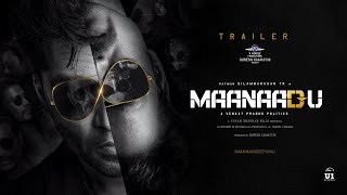 Maanaadu Official Tamil Trailer  STR  SJ Suryah  Kalyani  Venkat Prabhu  YSR  V House [upl. by Ecyar]