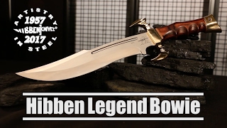 Gil Hibben 60TH Anniversary Hibben Legend Bowie Knife [upl. by Felicidad]