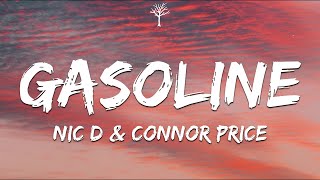 Nic D amp Connor Price  Gasoline Lyrics [upl. by Evonne317]