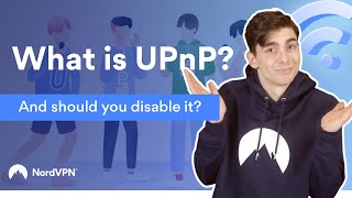 What is UPnP And should you disable it  NordVPN [upl. by Jed]