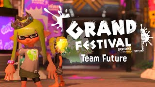 Grand Fest  Team Future Splatoon 3 ★ [upl. by Delainey]