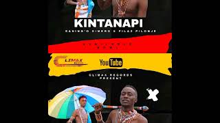 KINTANAPI BY SANINGO DIMERO X PILAZ PILONJE Official audio [upl. by Matta]