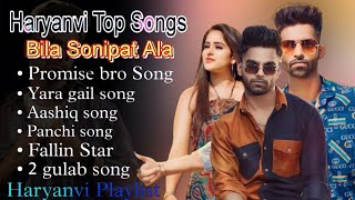 Billa Sonipat Aala  Non Stop Haryanvi Jukebox  Top 10 Song  By Top Trending Haryanvi [upl. by Aitropal63]