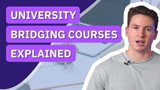 University Bridging Courses Explained [upl. by Monreal688]