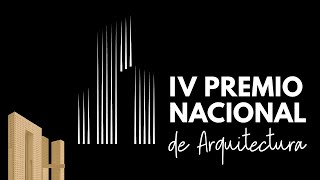 IV Premio Nacional de Arquitectura [upl. by Solegna]