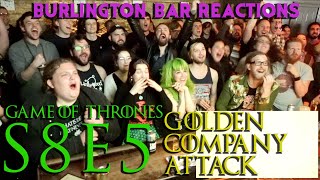 Game Of Thrones  Burlington Bar Reactions  S8E5  GOLDEN COMPANY ATTACK REACTION [upl. by Alodi465]