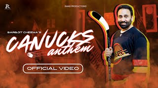 Canucks Anthem  Sarbjit Cheema  MadMix  New Punjabi Song 2024 [upl. by Anev343]