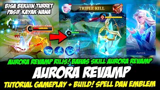 TUTORIAL amp GAMEPLAY AURORA REVAMP❗ CARA MAIN AURORA amp BUILD AURORA REVAMP❗ BAHAS SKILL AURORA REVAMP [upl. by Rintoul]