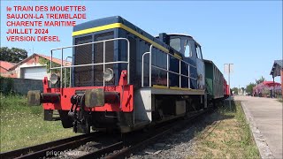 TRAIN DES MOUETTES  SAUJONLA TREMBLADE 28 JUILLET 2024 [upl. by Ahsyas]