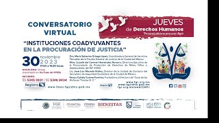 Jueves de Derechos Humanos quotInstituciones Coadyuvantes en la Procuración de Justiciaquot [upl. by Narra12]