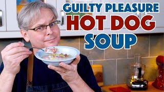 Hot Dog Wiener Soup Recipe Glens Guilty Pleasure [upl. by Ingar]