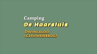 2024 Camping De Haarsluis  Dwingeloo  Nederland [upl. by Enaffit34]