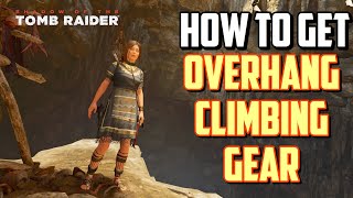 Shadow of the Tomb Raider How to get Overhang Climbing Gear [upl. by Reginauld]