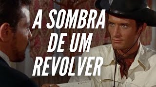 A Sombra de um Revolver  Faroeste  HD  Filme completo em Português [upl. by Gschu291]