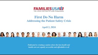 Webinar First Do No Harm Addressing the Patient Safety Crisis [upl. by Dafna]