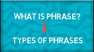 Types of Phrases  Five Types  What is a Phrase  English Grammar [upl. by Urba]