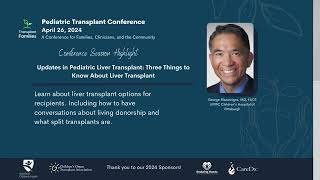 Updates in Pediatric Liver Transplant  2024 Pediatric Transplant Conference [upl. by Leopoldine]