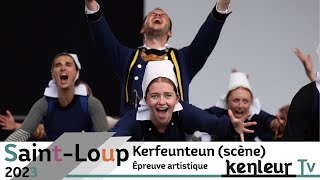 SaintLoup 2023  Épreuve artistique  Kerfeunteun scénique [upl. by Eyahs]