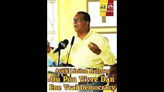 Avek Linion Reform Ou Pou Vivre Dan Ene Vrai Democracy Meeting Beau Bassin Extract [upl. by Silva]