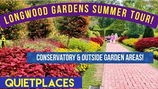 Longwood Gardens Summer Walkthrough Tour Outside Gardens amp Conservatory Pennsylvania [upl. by Schroer899]