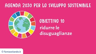 Agenda 2030 obiettivo 10 [upl. by Gorey563]