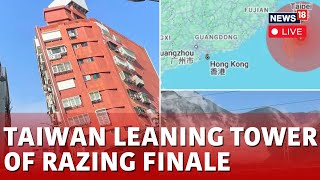 Taiwan Earthquake Updates  Taiwan Leaning Tower Latest Updates  News18 Live  N18L [upl. by Erund920]