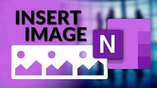 How to insert IMAGES IN ONENOTE for Windows 10 [upl. by Ainak195]