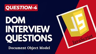 DOM Interview Questions  DOM manipulation  Document Object Model Javascript DOM interview question [upl. by Neelram129]