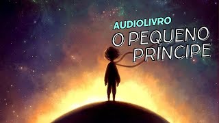 O Pequeno Príncipe de Antoine de SaintExupéry  Audiobook [upl. by Hildegard]