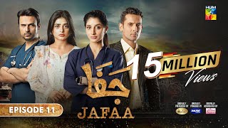 Jafaa  Ep 11  CC 2nd Aug 2024  Sponsored By Salai Masterpaints amp Ujooba Beauty Cream  HUM TV [upl. by Eimrots]