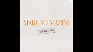 ALLORA CIAO  Marco Masini [upl. by Holmes]