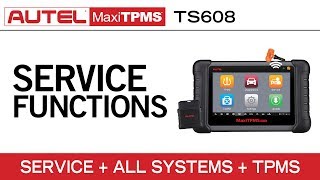 Autel MaxiTPMS TS608 — Advanced Service Functions  All Systems Diagnostics [upl. by Naed]