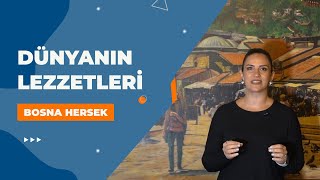 Dünyanın Lezzetleri  Boşnak Mutfağı [upl. by Retsim945]