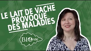 LE LAIT DE VACHE PROVOQUE DES MALADIES [upl. by Zebe]