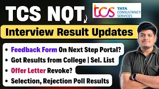 🔥TCS Feedback Form Got Result from College Offer Letter Revoke  TCS NQT Interview Result 2024 [upl. by Hnamik]