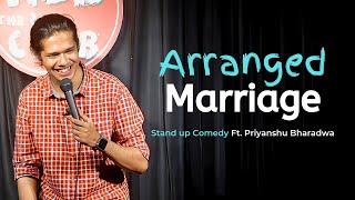 Arranged Marriage  Stand Up Comedy ft Priyanshu Bharadwa FULL SPECIAL [upl. by Nosbig]