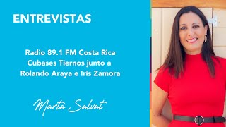 Entrevista en Cubases Tiernos 891FM Costa Rica  Marta Salvat amp Rolando Araya e Iris Zamora [upl. by Nevek463]