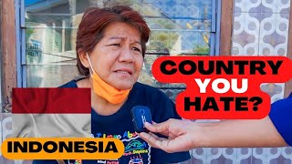 Which Country Do You HATE The Most❗❓  INDONESIA [upl. by Siocnarf]