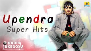 Upendra Super Hits  Audio Jukebox  Real Star Upendra [upl. by Eivad]