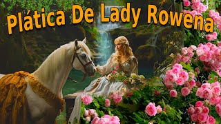 PLÁTICA DE LADY ROWENA GRANDES OPORTUNIDADES [upl. by Dessma689]