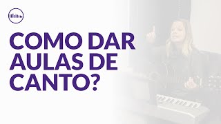 Como Dar Aulas de Canto PEDAGOGIA VOCAL Full Voice Studios [upl. by Janaya]