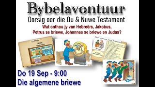 Tema 17 Die Algemene briewe  Ons gesels oor Hebreërs Jakobus Petrus Johannes en Judas [upl. by Carolann]