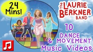 Dance and Movement Songs  24 Minutes of Music Videos by Laurie Berkner  Best Preschool Music [upl. by Nnil]