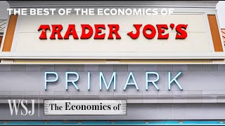 The Business Strategies Behind Trader Joe’s Primark Chipotle and More  WSJ The Economics Of [upl. by Lleryt]