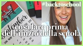 cose da fare prima dellinizio della scuola  BACK TO SCHOOL 14 [upl. by Ellekim]