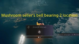 ELDEN RING dlc  Mushroom Sellers Bell Bearing 2 location [upl. by Htebharas]