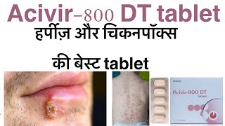 Acivir 800 dt tablet uses in hindiaciclovir 800 dt tablet uses in hindiherpes amp chikenpox ki dawa [upl. by Aneehsirk]