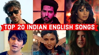 Top 20 Indian English Songs  Popular Indian English Songs Indian Artist [upl. by Orenid]