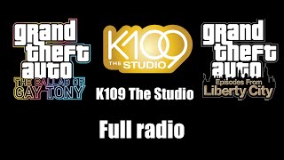 GTA TBoGT amp GTA EFLC  K109 The Studio  Full radio [upl. by Beau794]